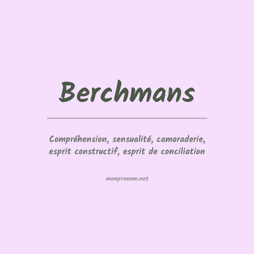 Signification du Prénom Berchmans Signification du Prénom Berchmans