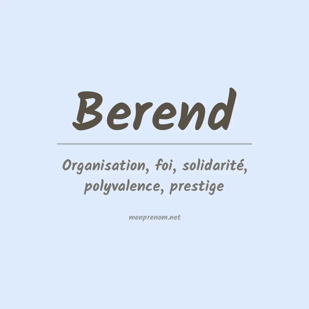 Signification du Prénom Berend Signification du Prénom Berend