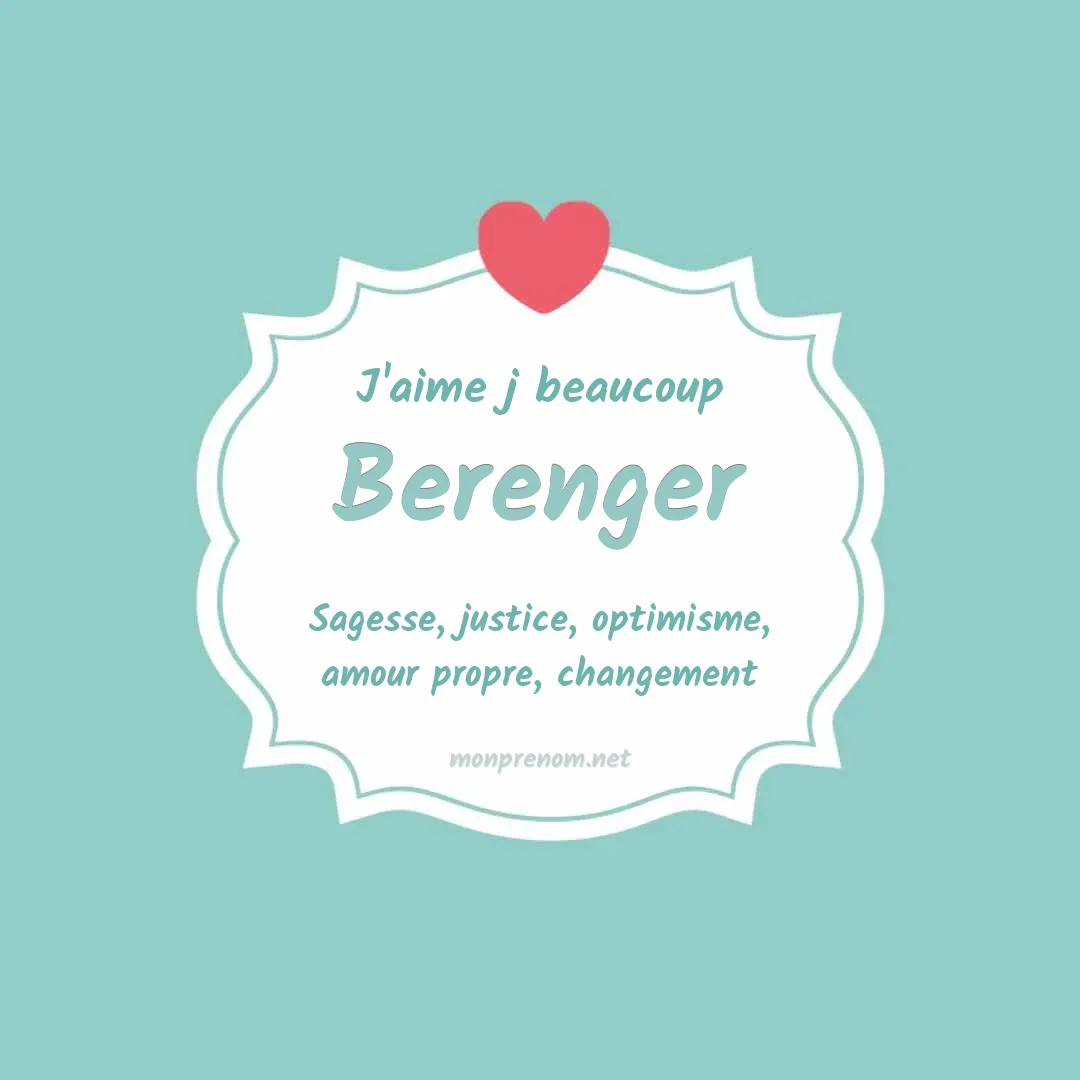 j'aime beaucoup Berenger