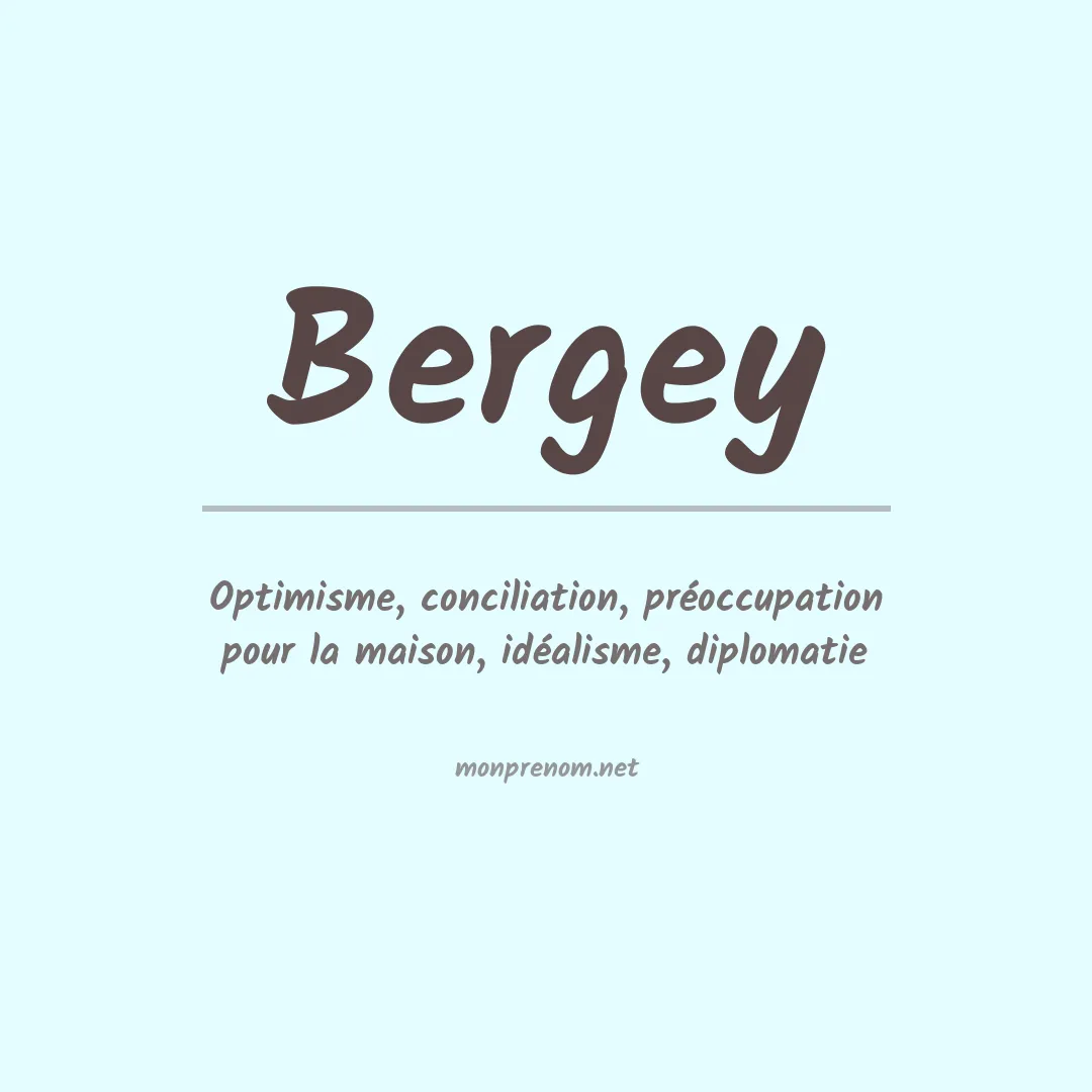 Signification du Prénom Bergey