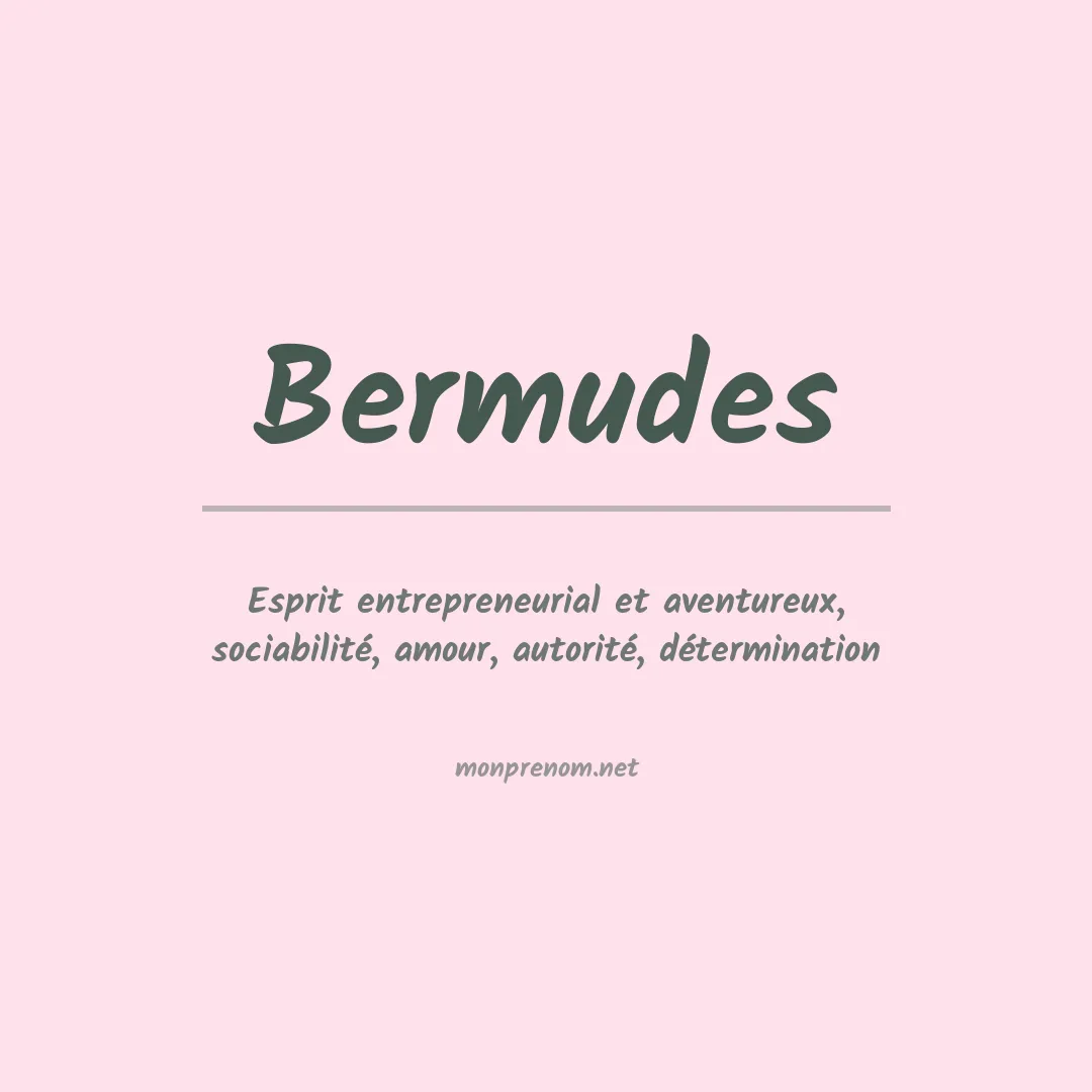 Signification du Prénom Bermudes