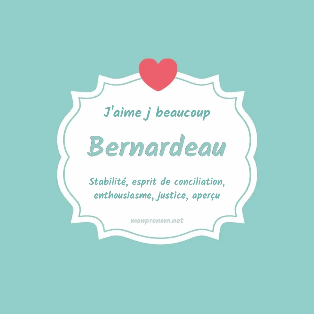 j'aime beaucoup Bernardeau