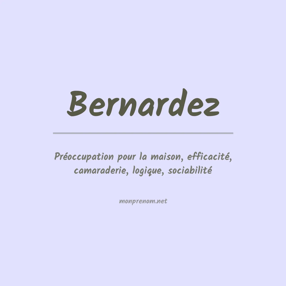 Signification du Prénom Bernardez