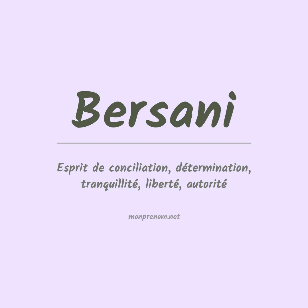 Signification du Prénom Bersani Signification du Prénom Bersani