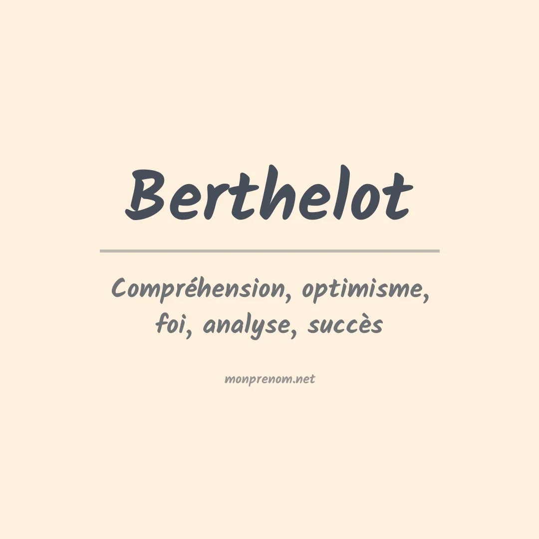 Signification du Prénom Berthelot