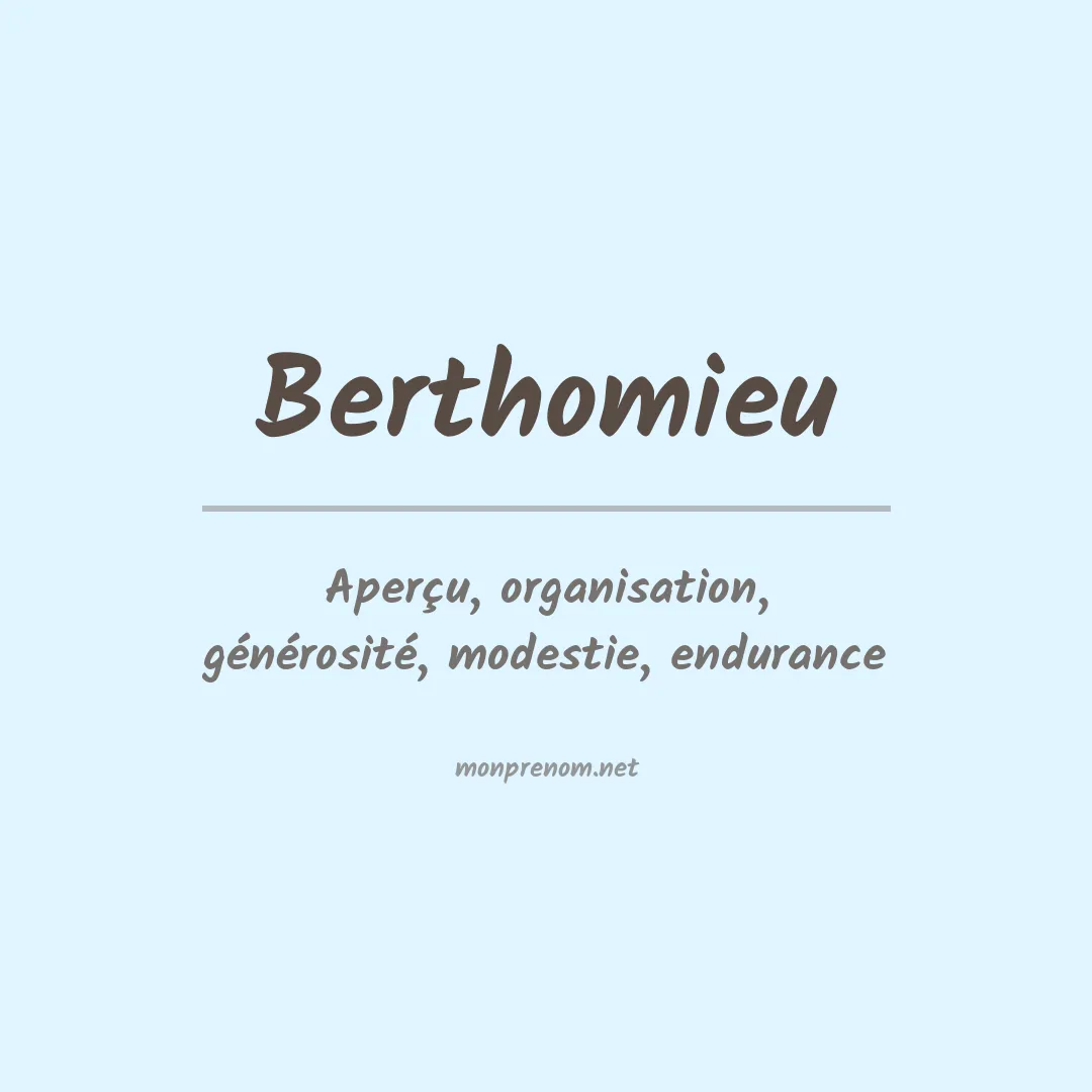 Signification du Prénom Berthomieu Signification du Prénom Berthomieu