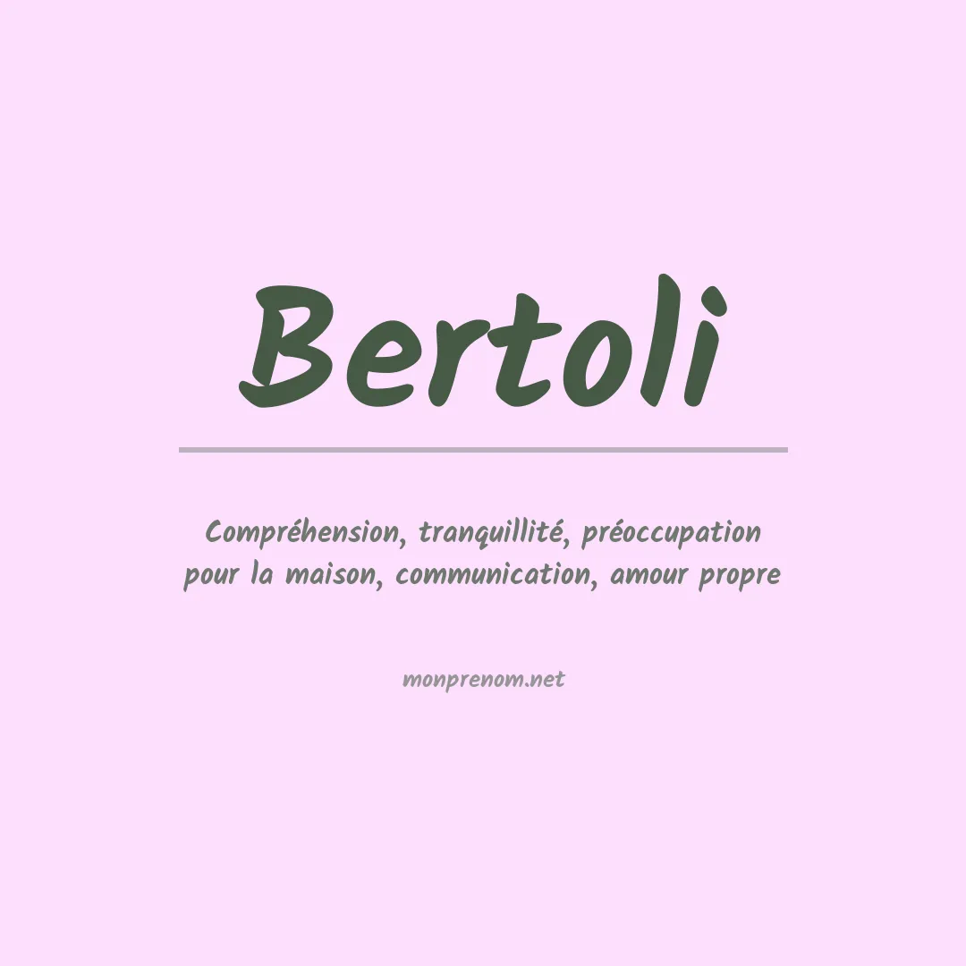 Signification du Prénom Bertoli