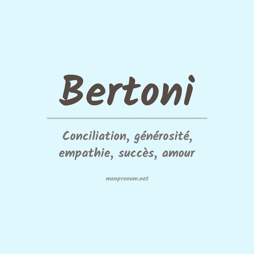 Signification du Prénom Bertoni