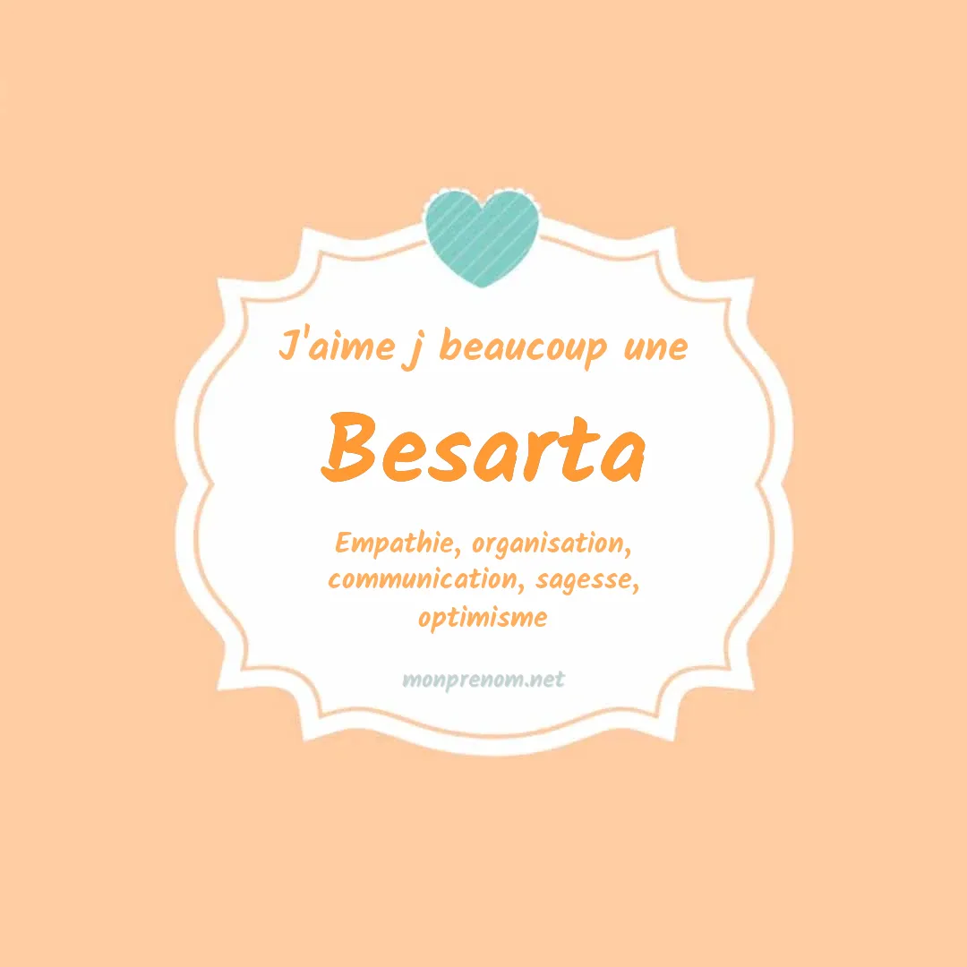 j'aime beaucoup Besarta