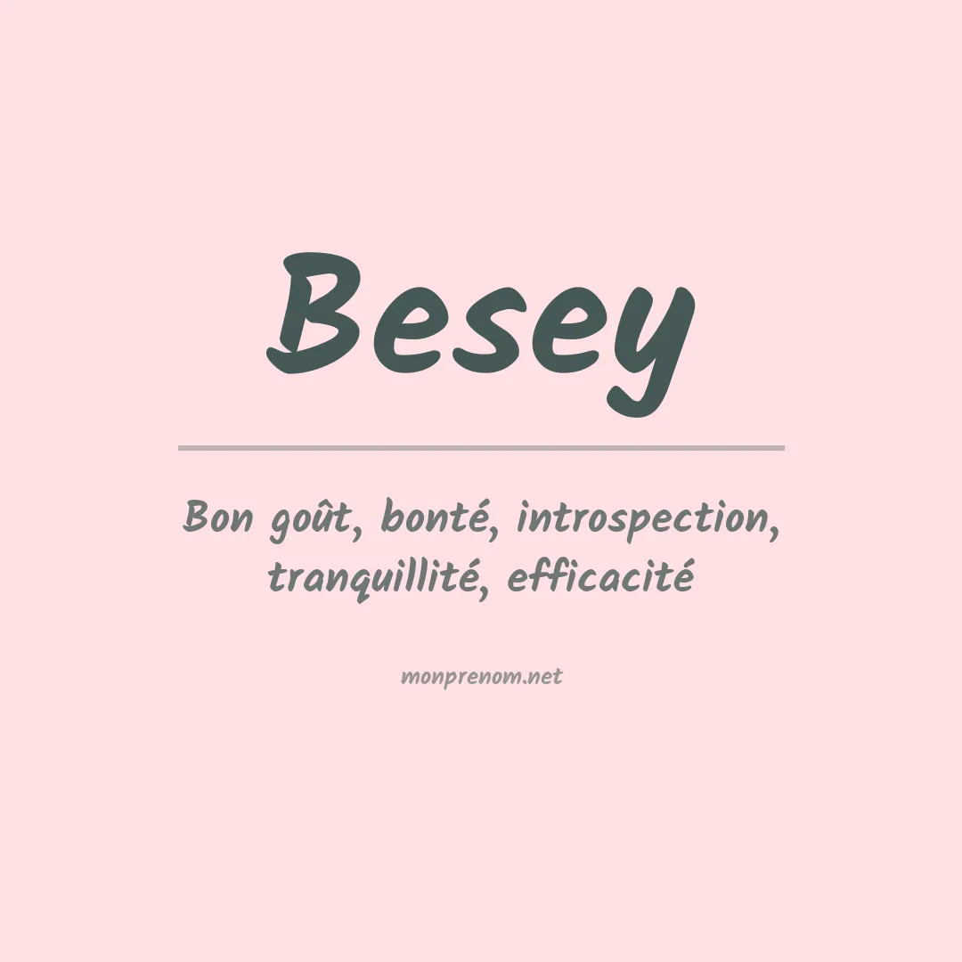 Signification du Prénom Besey Signification du Prénom Besey