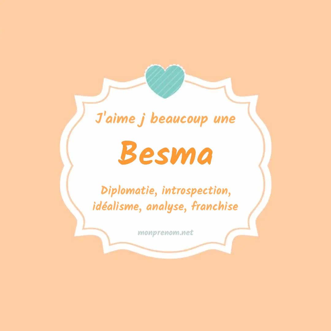 j'aime beaucoup Besma