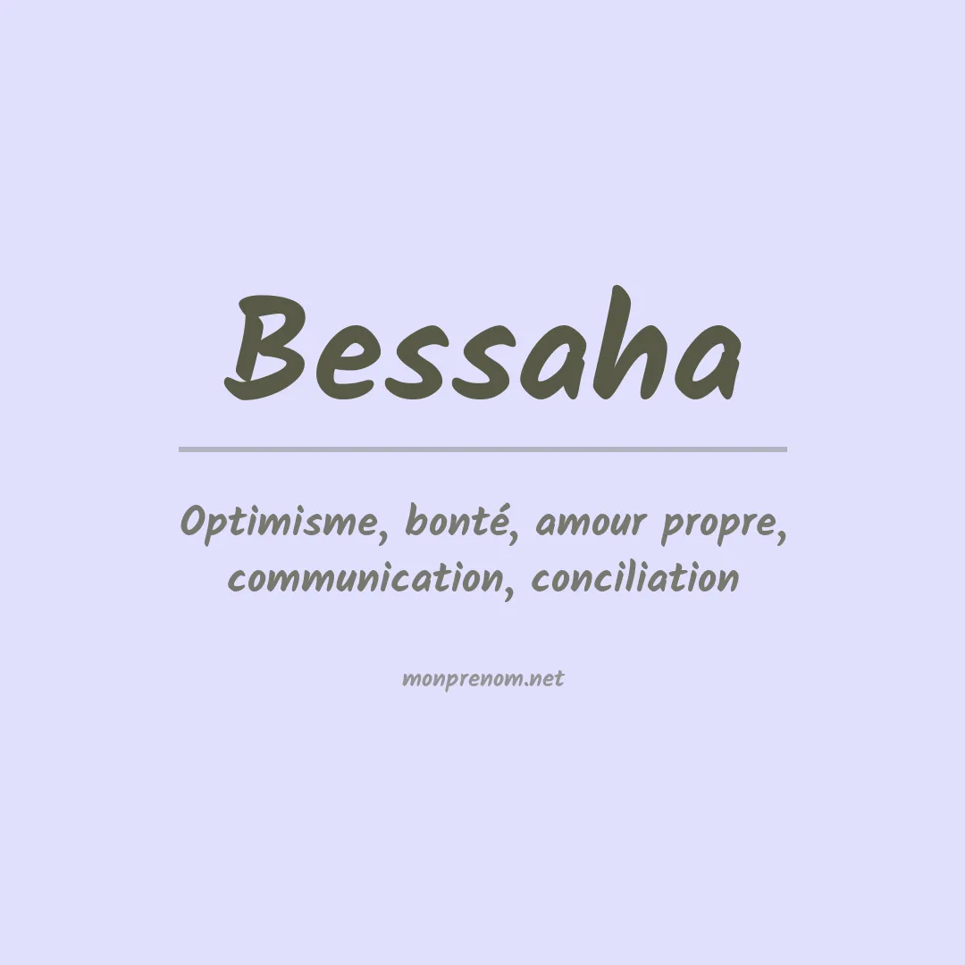 Signification du Prénom Bessaha Signification du Prénom Bessaha