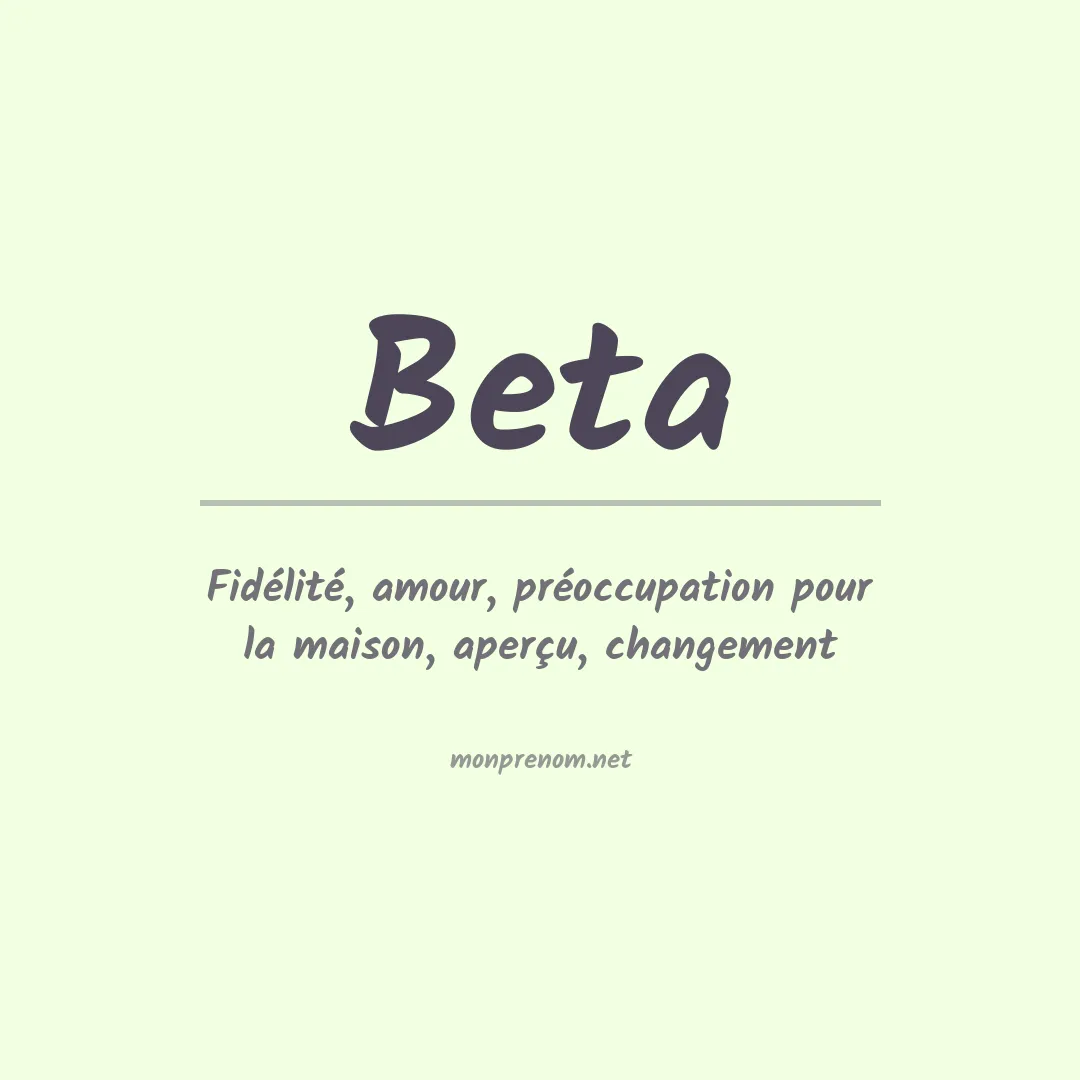 Signification du Prénom Beta