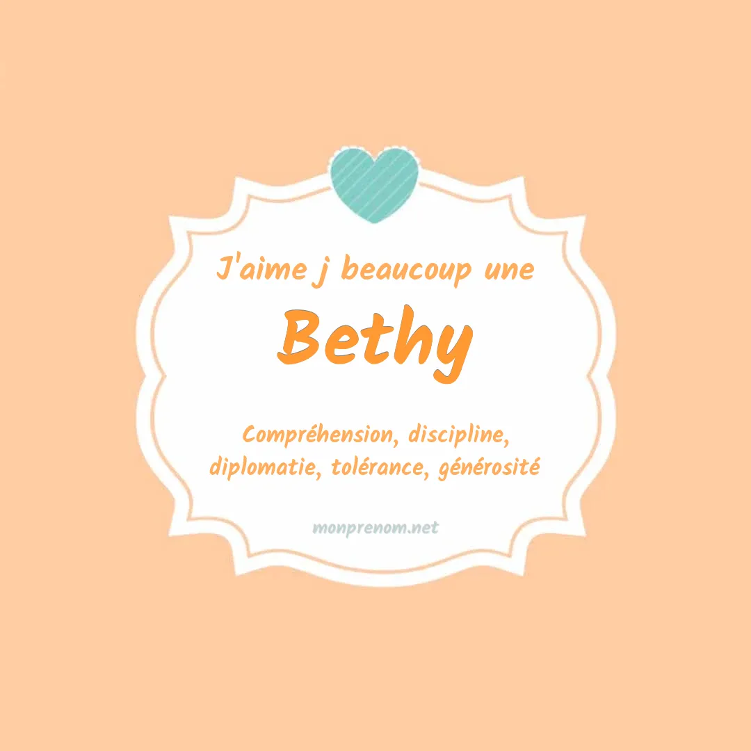 j'aime beaucoup Bethy