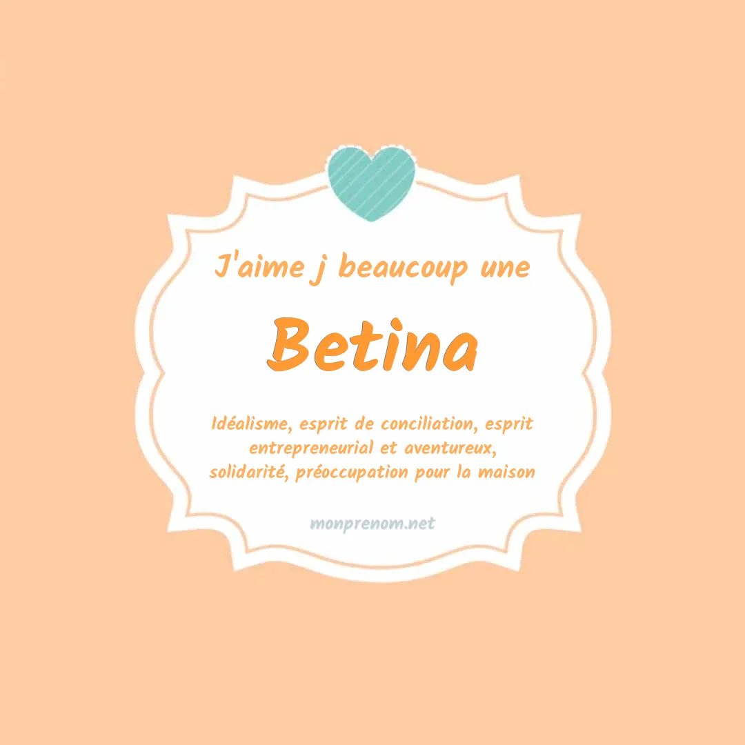 j'aime beaucoup Betina