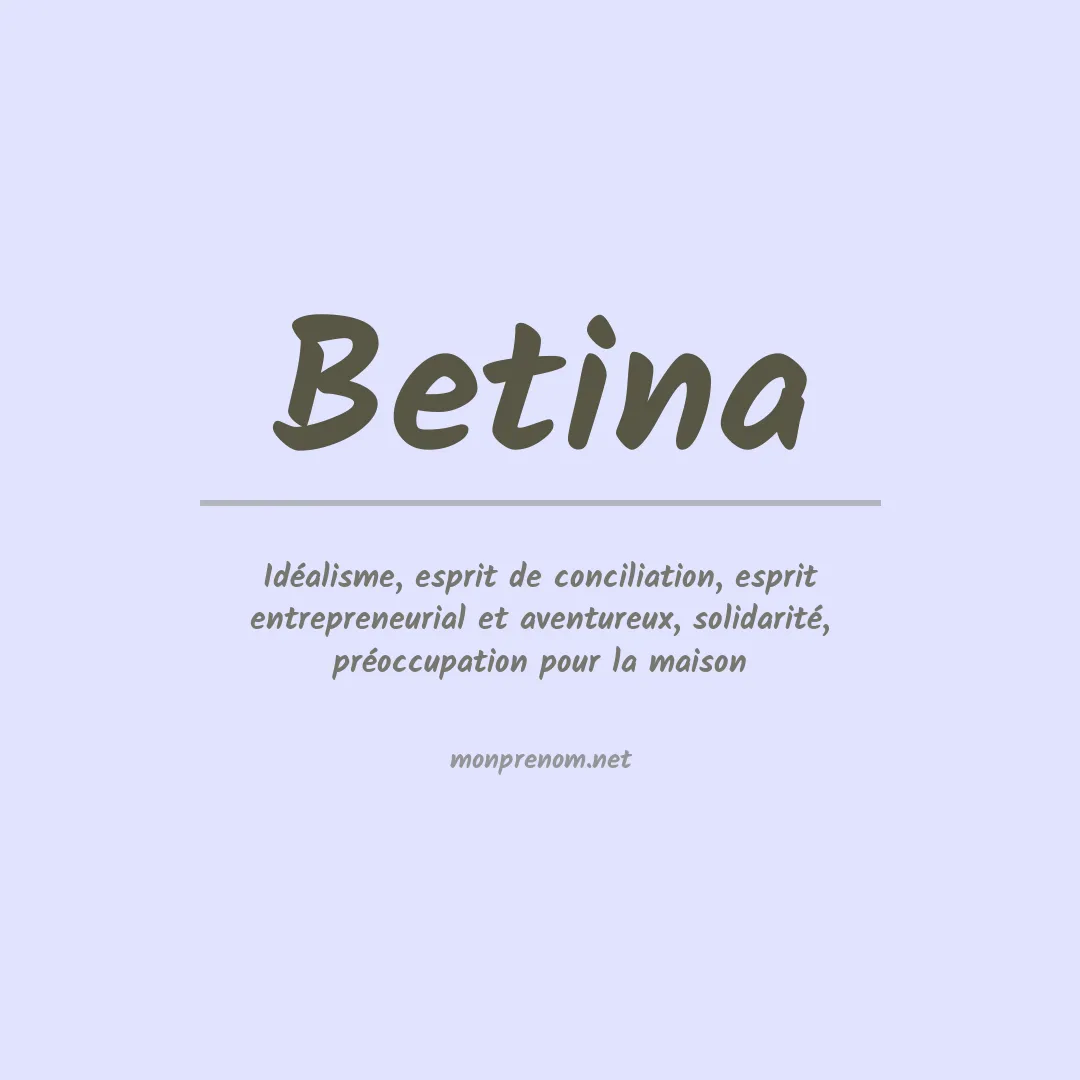 Signification du Prénom Betina