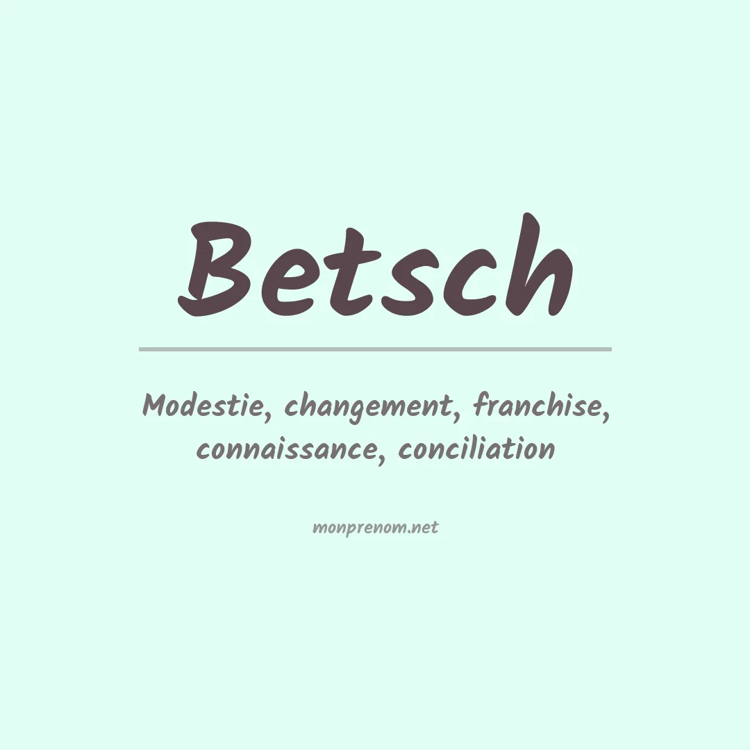 Signification du Prénom Betsch