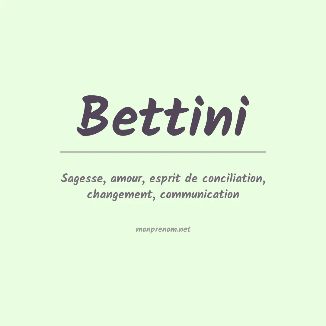 Signification du Prénom Bettini