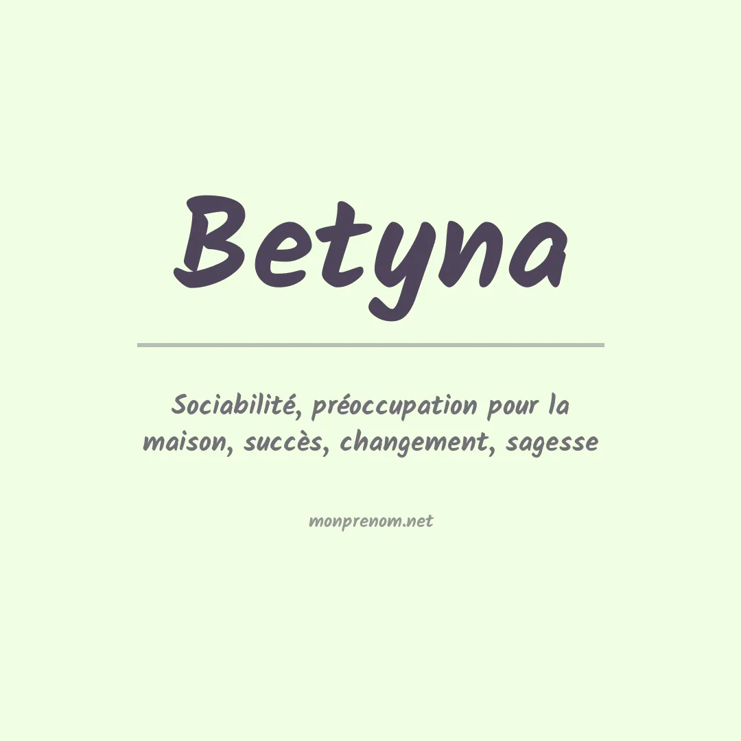 Signification du Prénom Betyna Signification du Prénom Betyna
