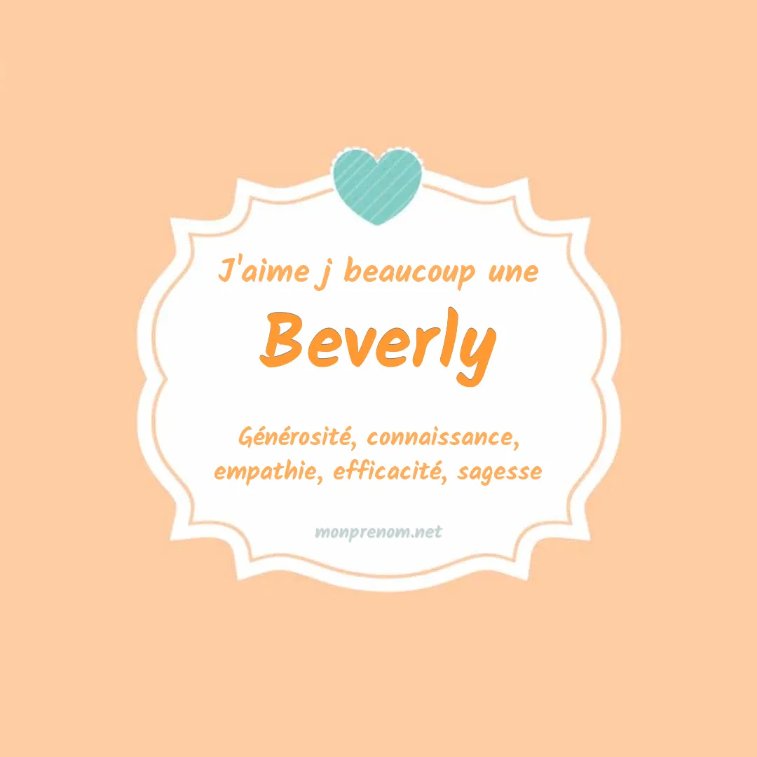 j'aime beaucoup Beverly