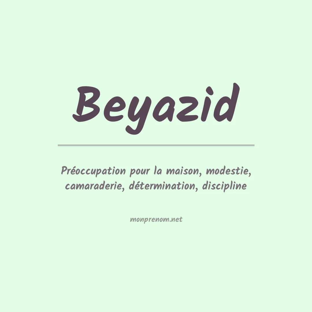 Signification du Prénom Beyazid Signification du Prénom Beyazid