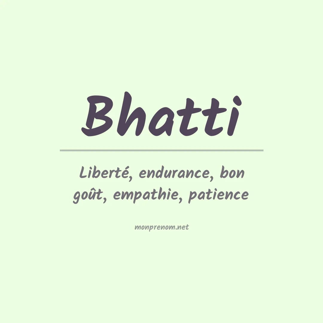 Signification du Prénom Bhatti