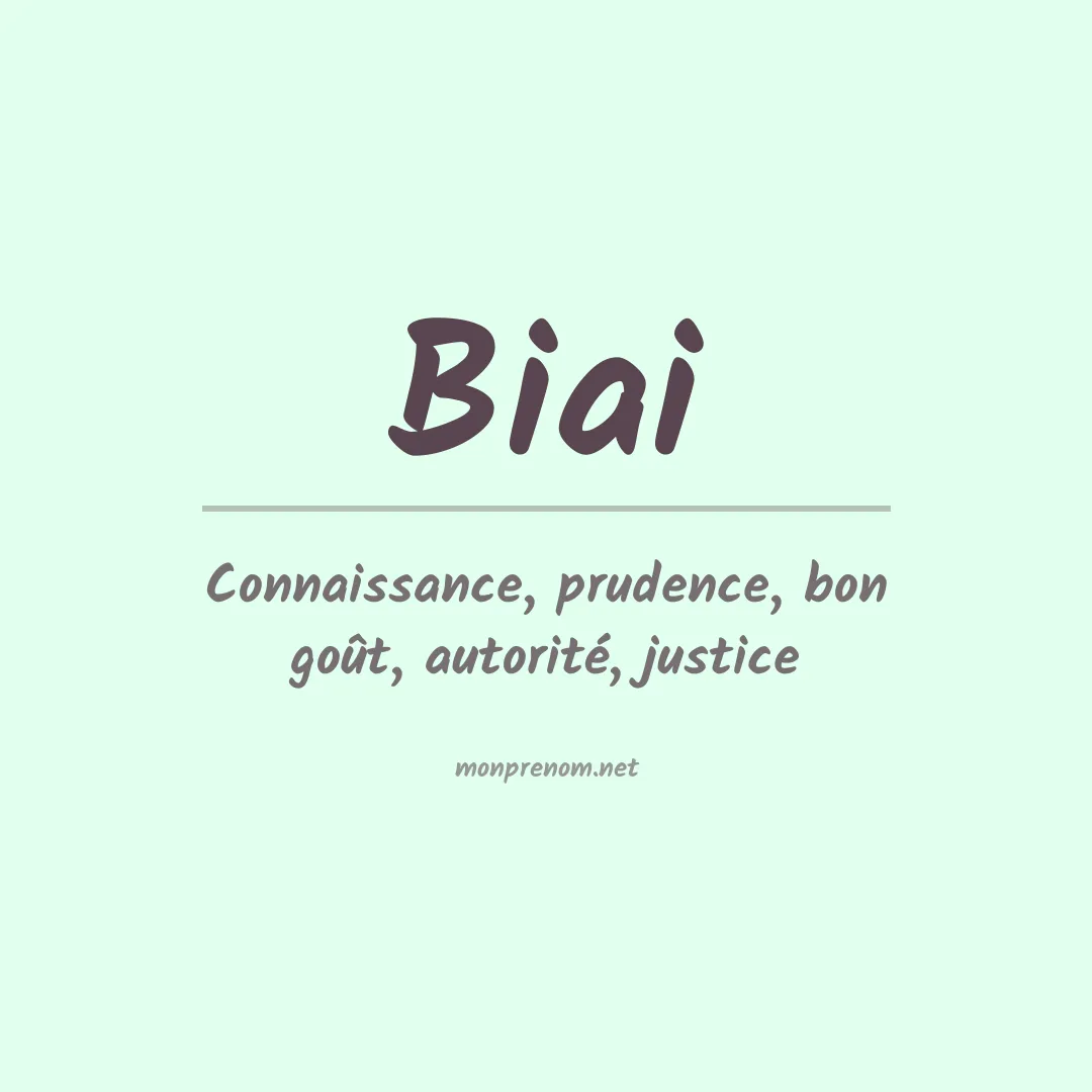Signification du Prénom Biai Signification du Prénom Biai
