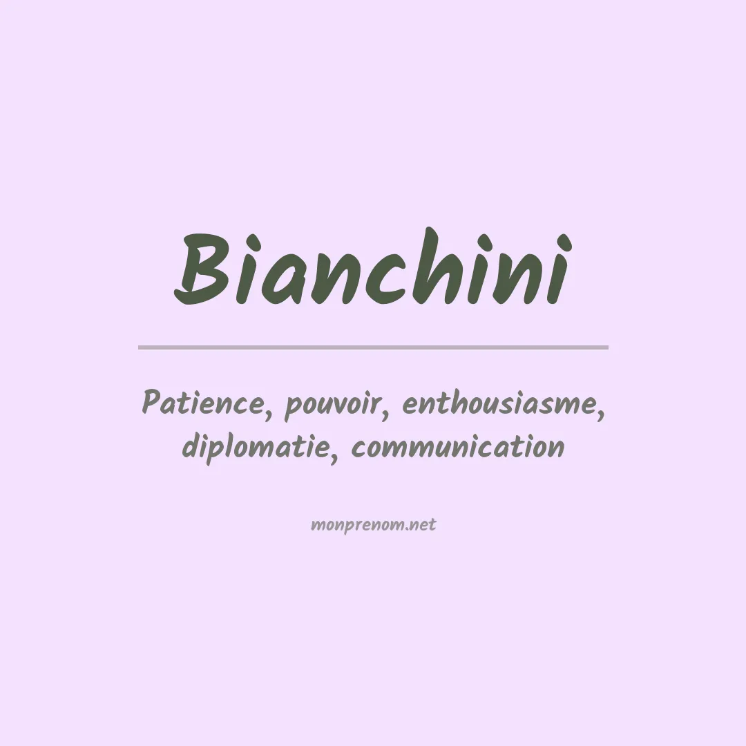 Signification du Prénom Bianchini