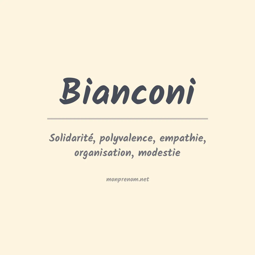 Signification du Prénom Bianconi