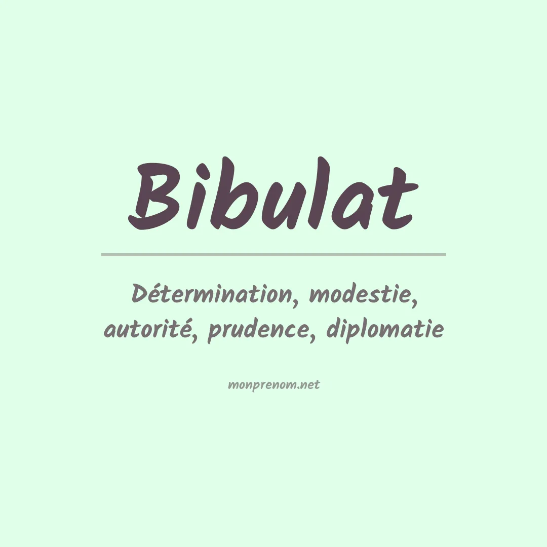 Signification du Prénom Bibulat Signification du Prénom Bibulat