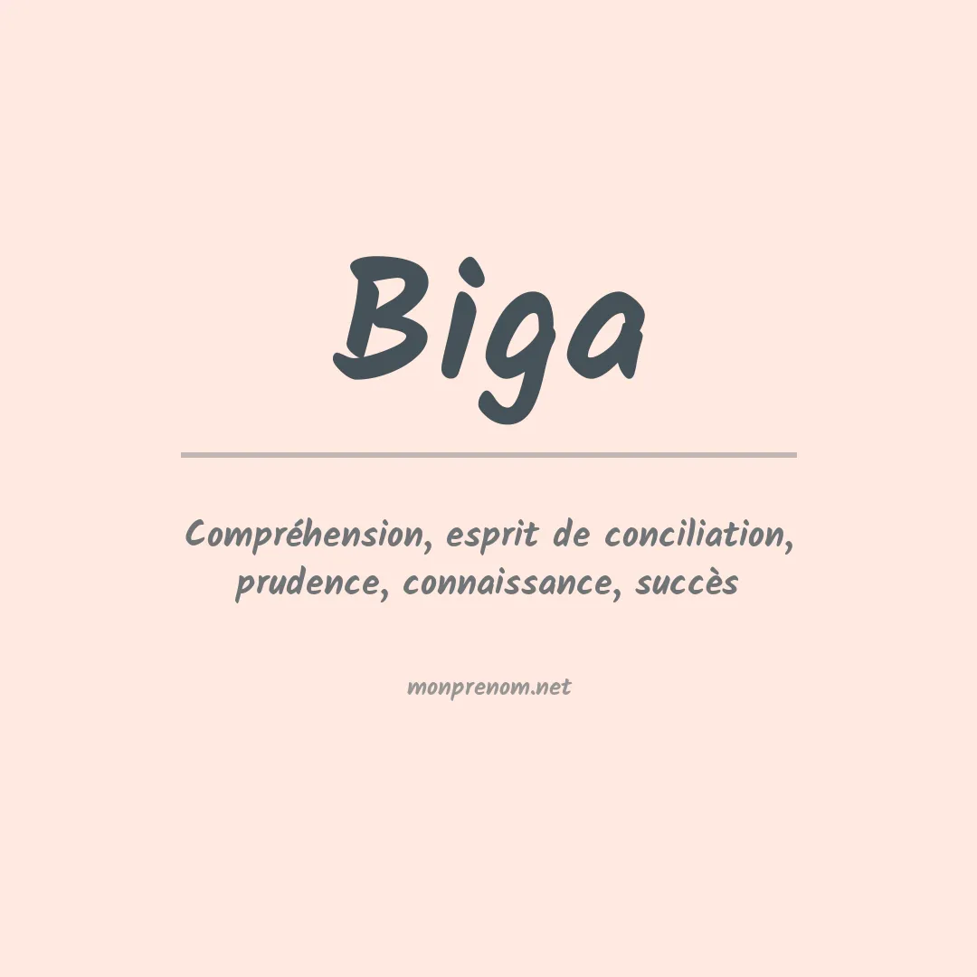 Signification du Prénom Biga