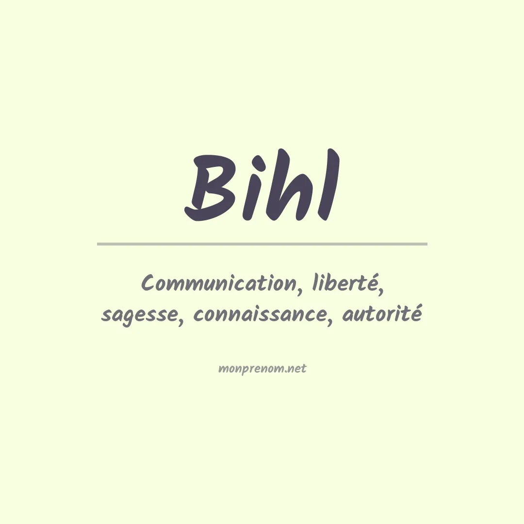 Signification du Prénom Bihl