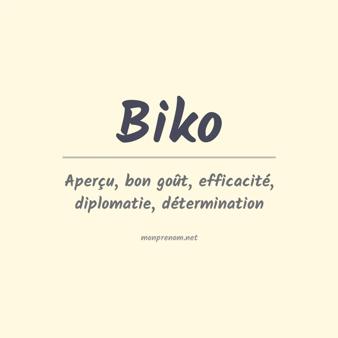 Signification du Prénom Biko Signification du Prénom Biko