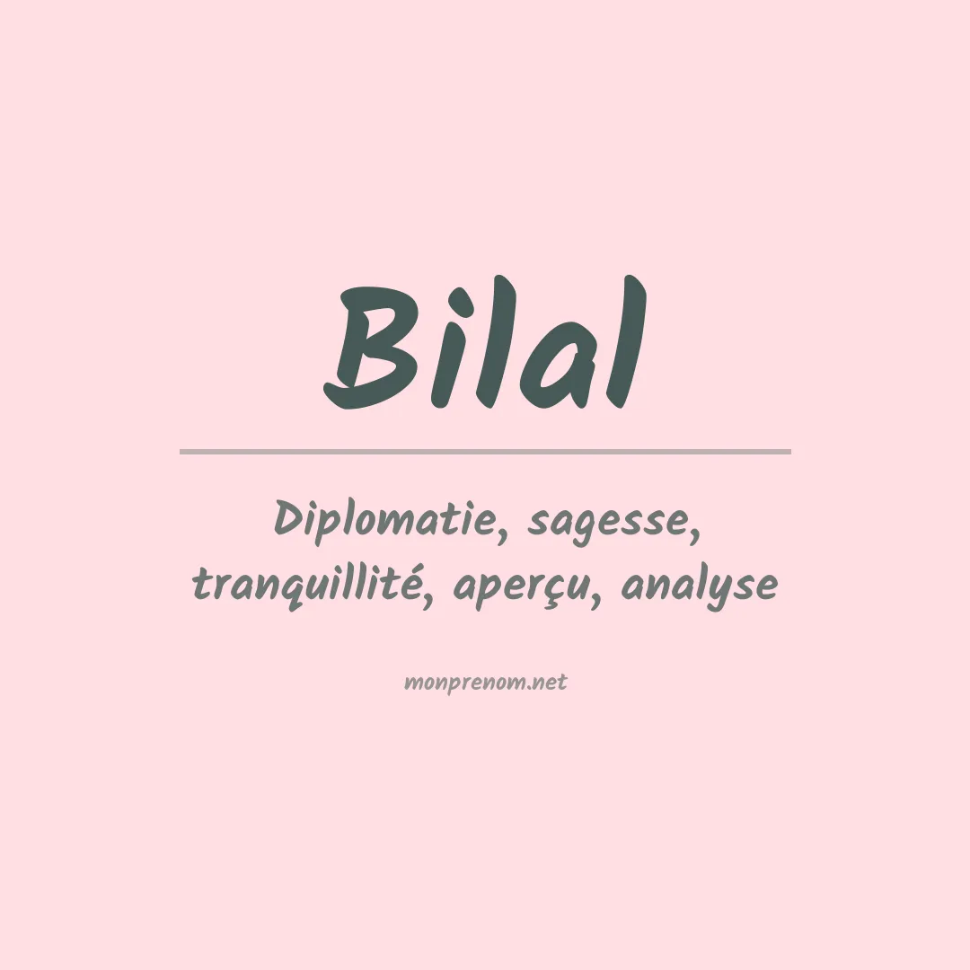 Signification du Prénom Bilal