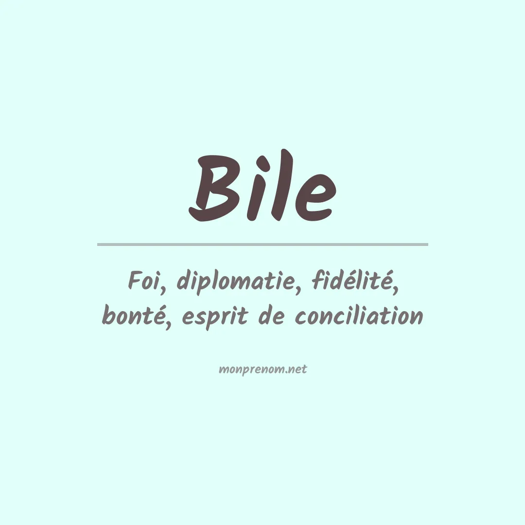 Signification du Prénom Bile