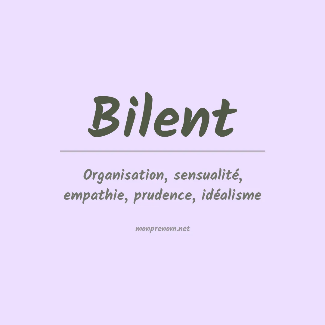 Signification du Prénom Bilent Signification du Prénom Bilent