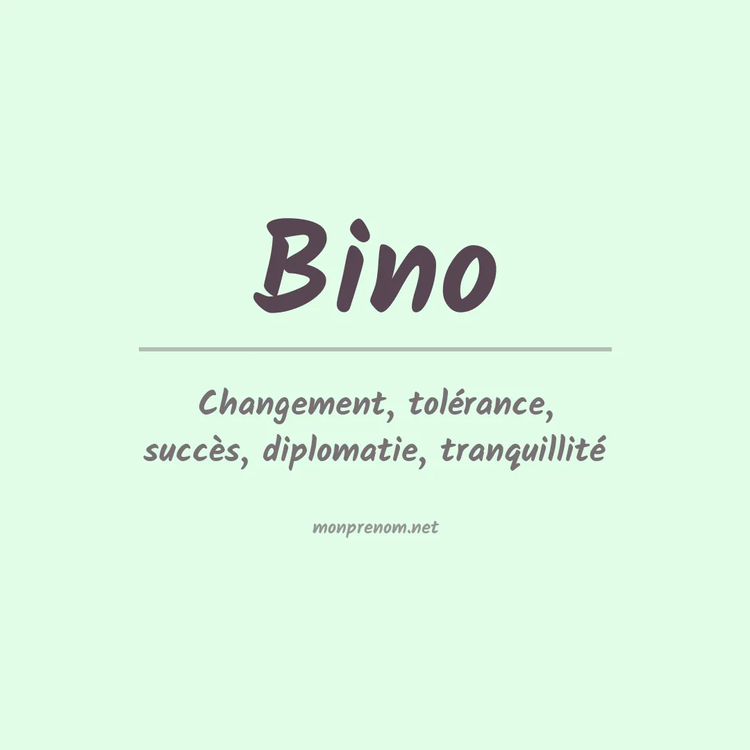 Signification du Prénom Bino