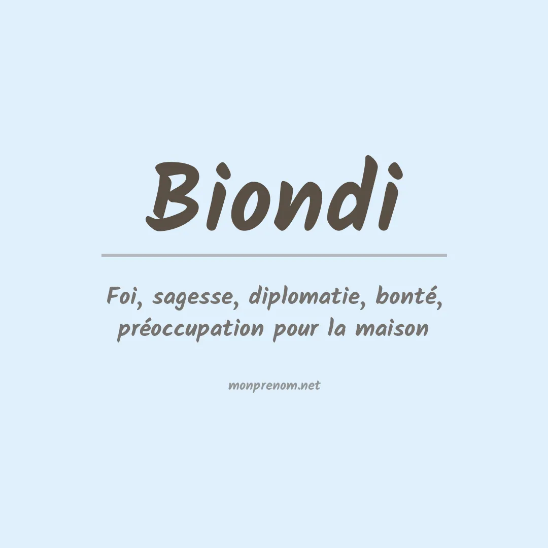 Signification du Prénom Biondi