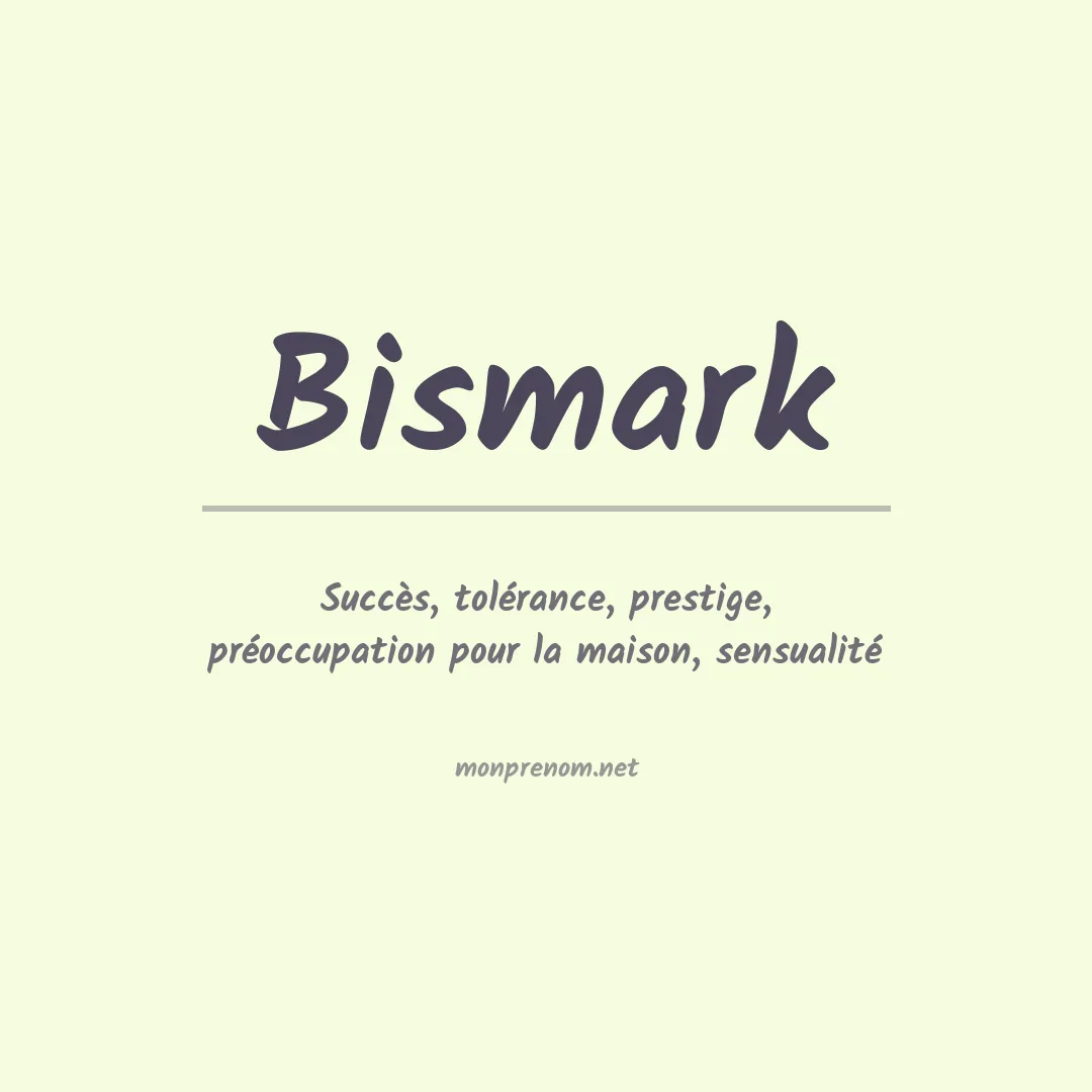 Signification du Prénom Bismark