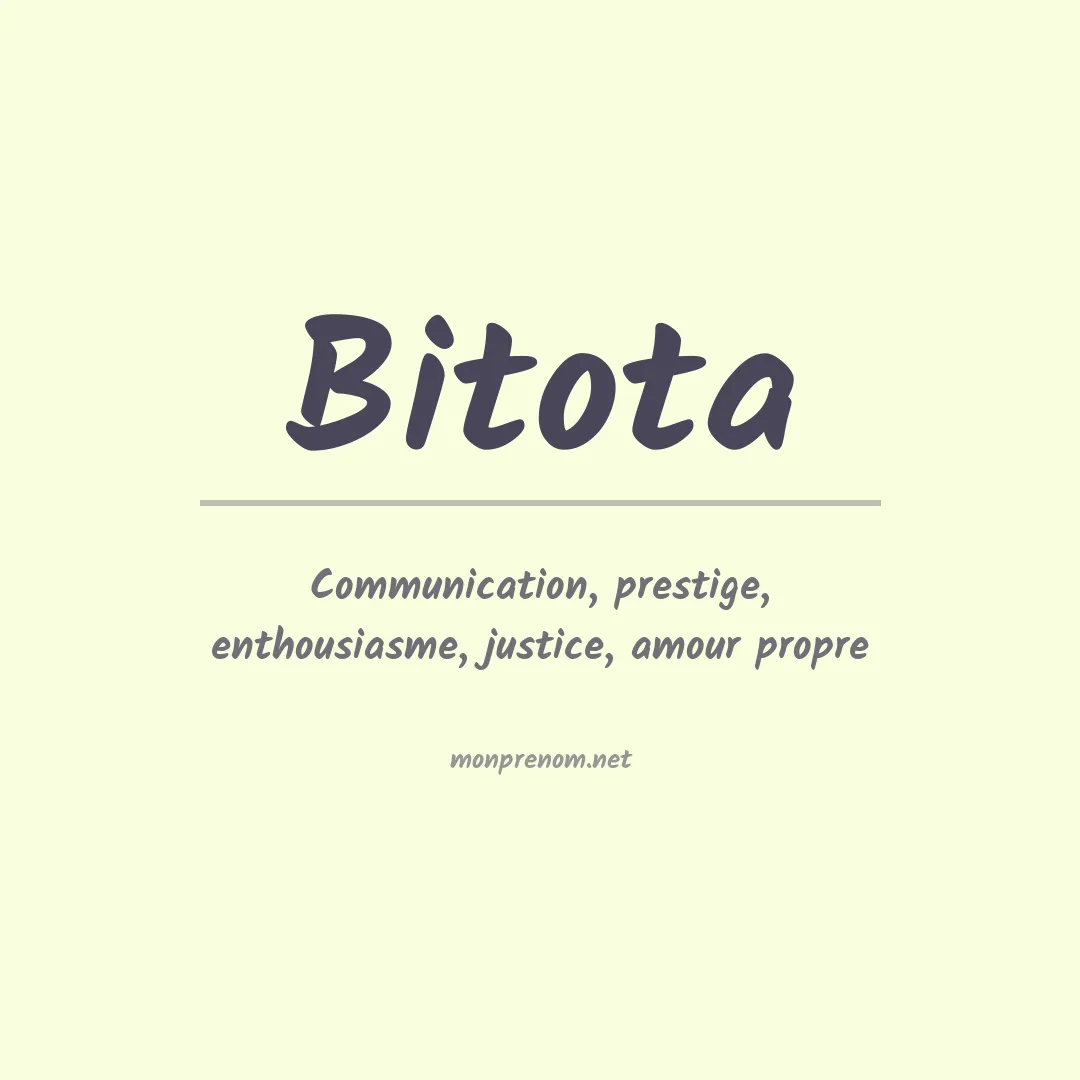 Signification du Prénom Bitota Signification du Prénom Bitota