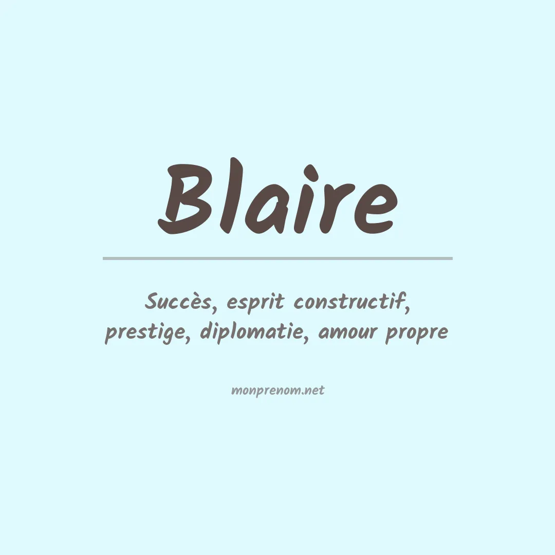 Signification du Prénom Blaire Signification du Prénom Blaire