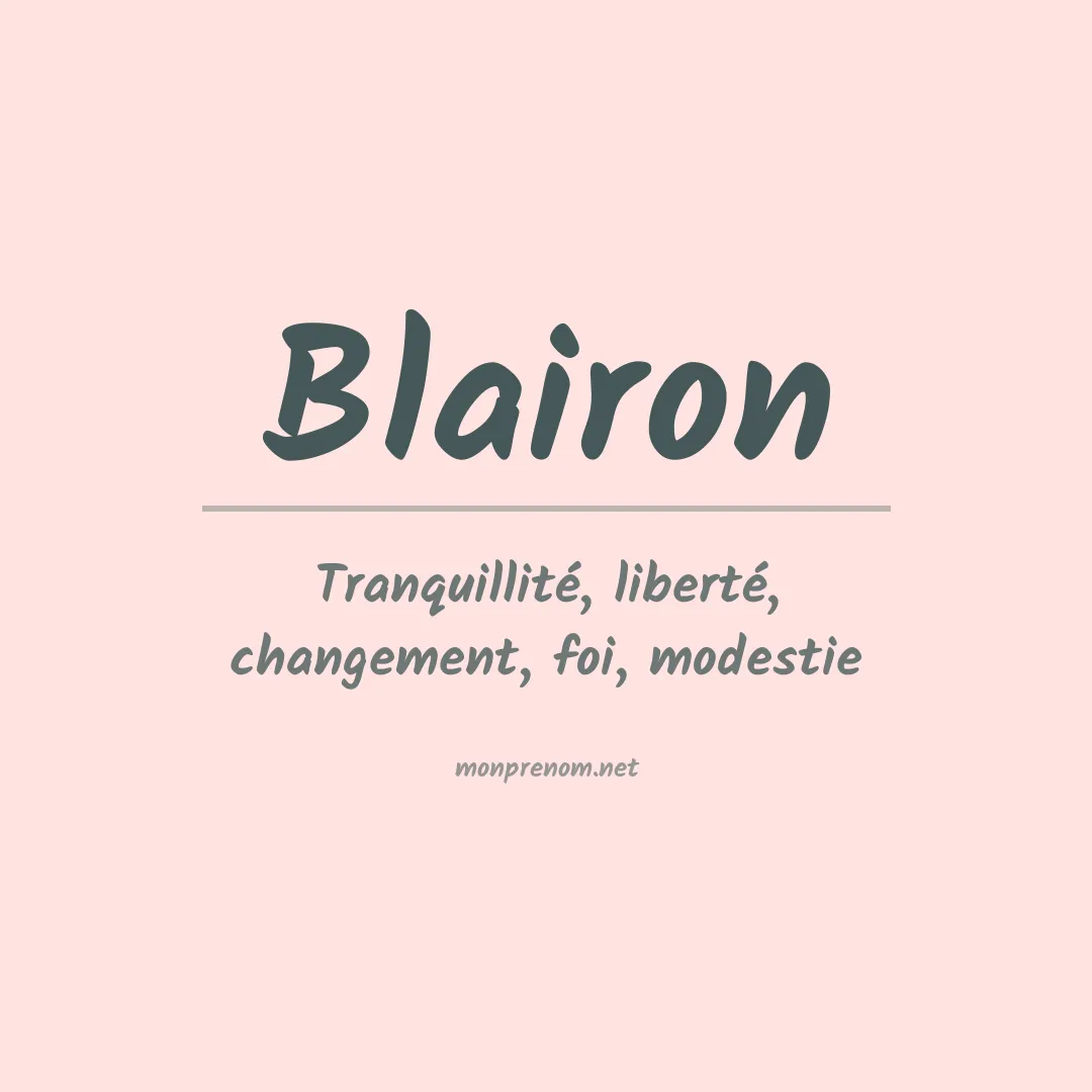 Signification du Prénom Blairon Signification du Prénom Blairon