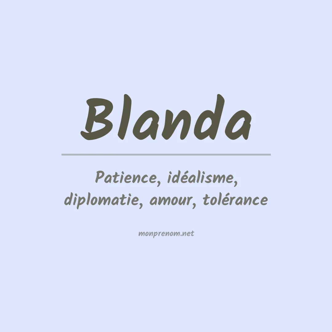 Signification du Prénom Blanda