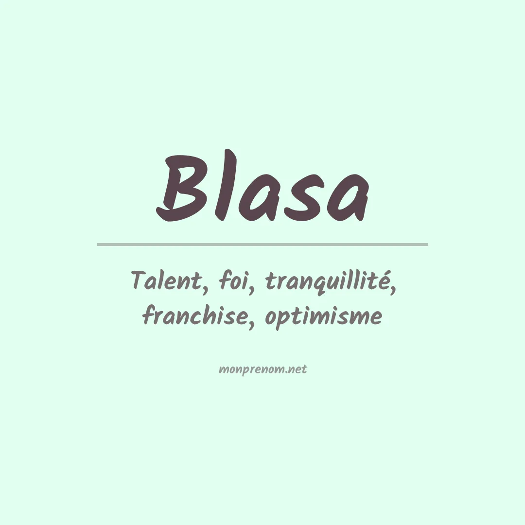 Signification du Prénom Blasa Signification du Prénom Blasa