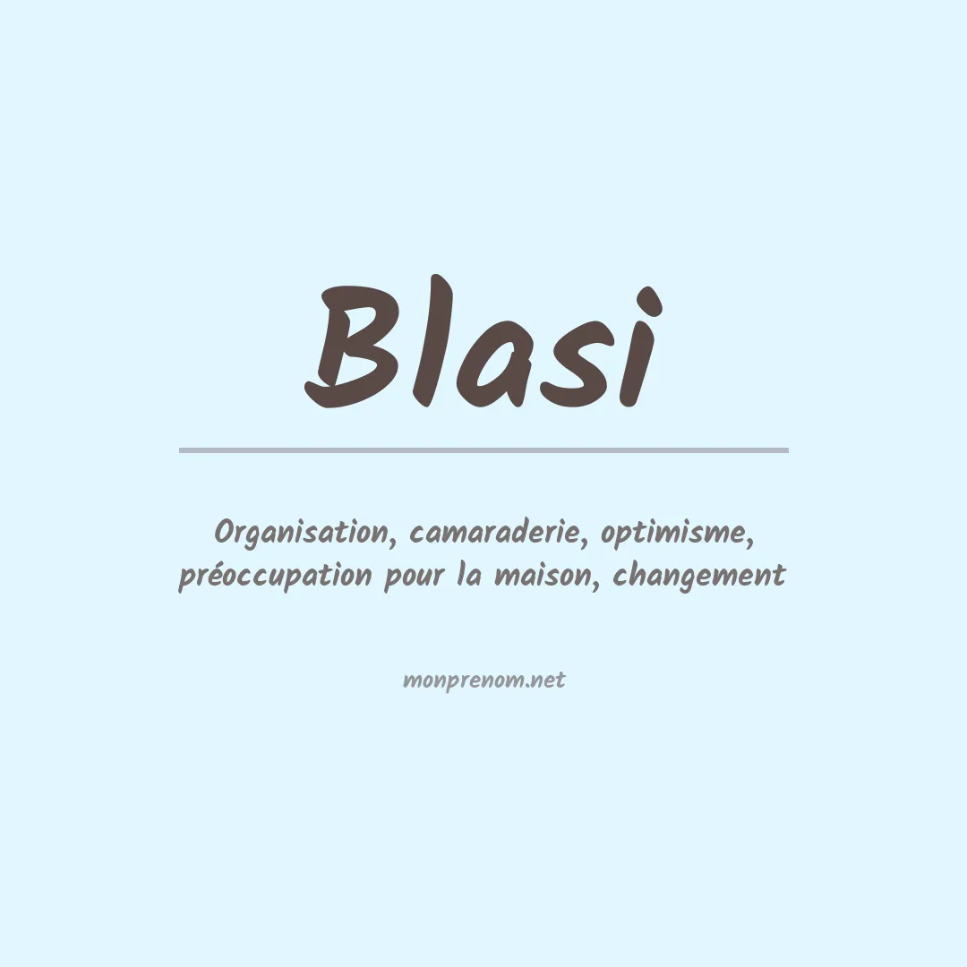 Signification du Prénom Blasi