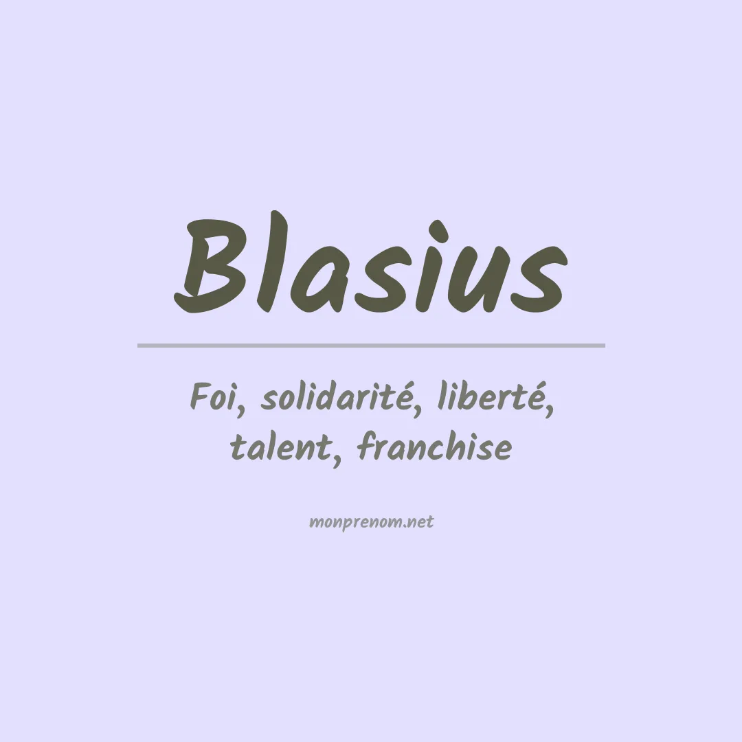 Signification du Prénom Blasius