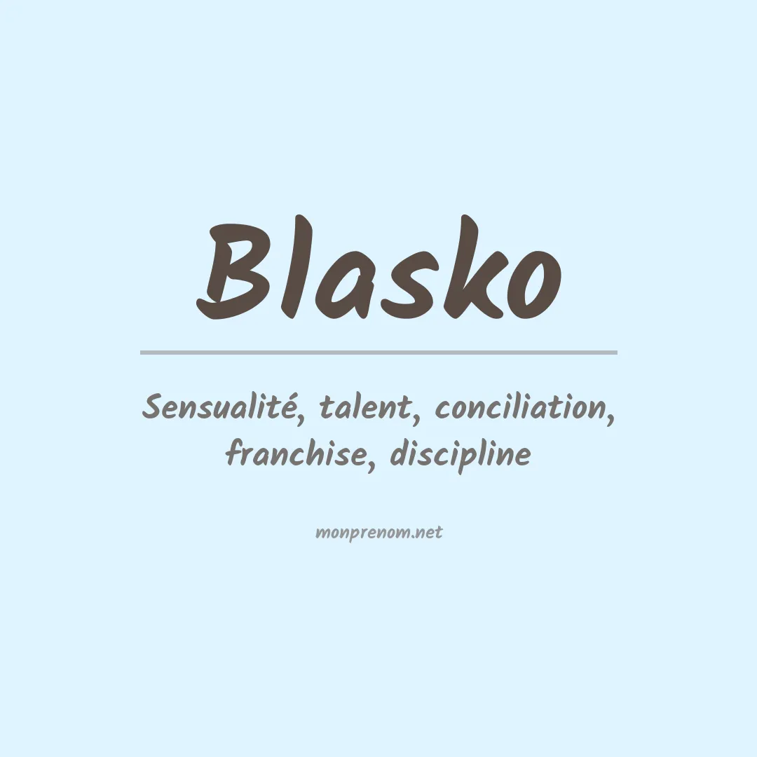 Signification du Prénom Blasko
