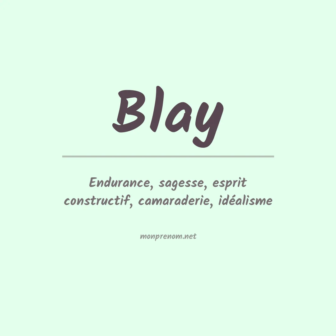 Signification du Prénom Blay