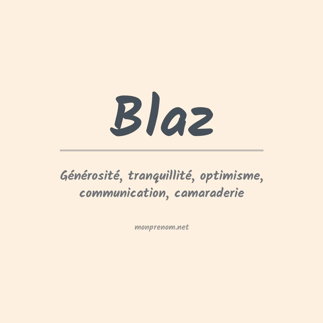 Signification du Prénom Blaz Signification du Prénom Blaz