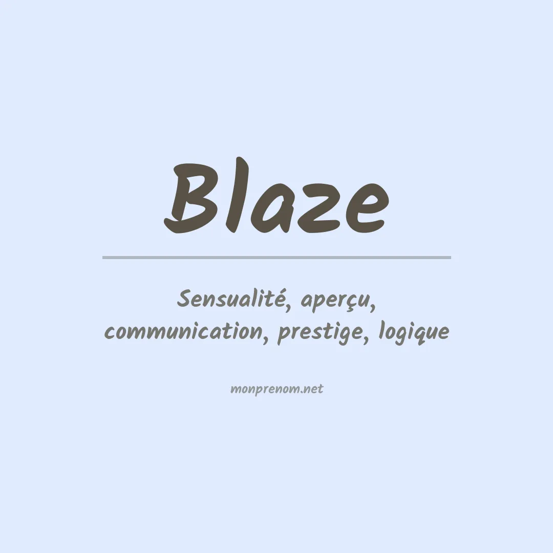 Signification du Prénom Blaze